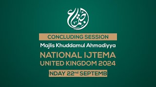 Concluding Session  National Khuddamul Ahmadiyya UK Ijtema 2024 [upl. by Helaina326]