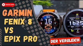 Garmin Fenix 8 oder Epix Pro Wo sind die Unterschiede Welche Funktionen komme auf ältere Modelle [upl. by Mich]