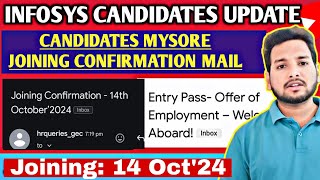 Infosys Sending Joining Confirmation Mail  14 Oct24 Mysore Joining  Entry Pass  Offer letter JL [upl. by Assiluj]