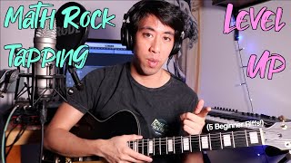 Math Rock Tapping Beginner Riffs That Level You Up [upl. by Pelligrini195]