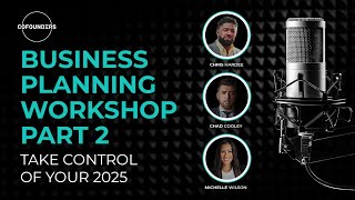 Business Planning Workshop Part 2 Full Plan  Take Control of Your 2025 [upl. by Bendick]