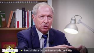 Le capitalisme de connivence vu de l’intérieur [upl. by Johns597]