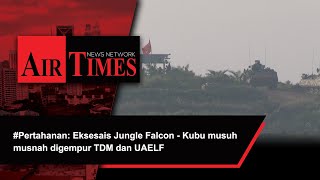 Pertahanan Eksesais Jungle Falcon  Kubu musuh musnah digempur TDM dan UAELF [upl. by Trah]