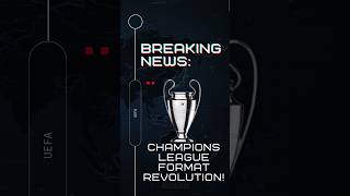 Champions League 2024 The GameChanging New Format Explained soccer uefachampionsleague [upl. by Orimar374]