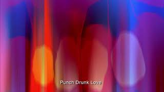 Jon Brion  Punch Drunk Love End [upl. by Garda]