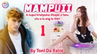 Mampuii  1 Mizo Love Story  By Toni Da Ralte [upl. by Ojaras531]