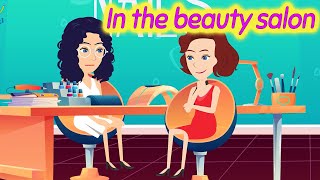 In the beauty salon  Learn English Conversation Practice [upl. by Aisek]