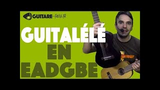 Accorder sa guitalélé en EADGBE comme une guitare [upl. by Aaron463]