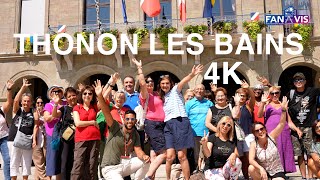 THONON LES BAINS 4K  France [upl. by Nylirek]