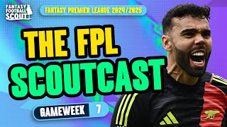 FPL SCOUTCAST GW7 🚨  BEST FPL TRANSFERS AND WILDCARD DRAFT  Fantasy Premier League Tips 202425 [upl. by Phares886]