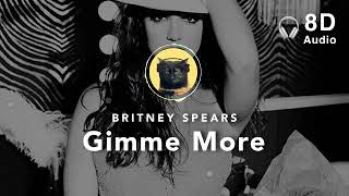 8D Audio Britney Spears – Gimme More [upl. by Hardan]