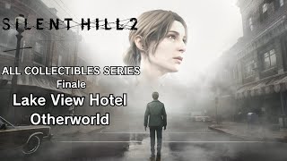 Silent Hill 2 Remake All Collectibles Series Finale Lake View Hotel Otherworld [upl. by Alarice285]