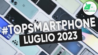 MIGLIORI Smartphone LUGLIO 2023 tutte le fasce di prezzo  TopSmartphone [upl. by Fayre]