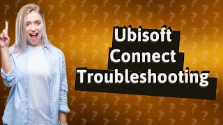 Why wont Ubisoft connect open in game [upl. by Eilerua]