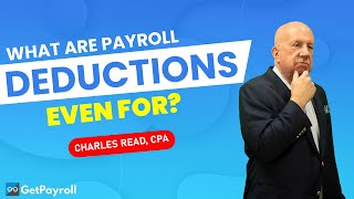 PAYROLL DEDUCTIONS Lessons in Payroll with Charles Read [upl. by Neo]