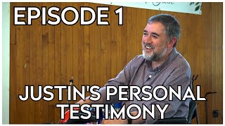 Justins Personal Testimony  Justin Peters  Episode 1 [upl. by Imeaj]