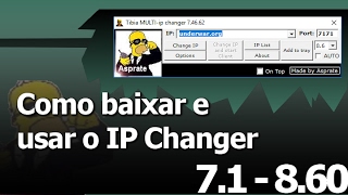 Como baixar e usar o IP Changer 71  860 [upl. by Soilissav]