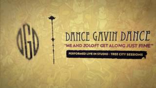 Dance Gavin Dance  Me and Zoloft Get Along Just Fine Tree City Sessions [upl. by Assilat]