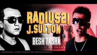 ㉑ Radius 21  Besh Tasha feat J Sulton [upl. by Arded967]