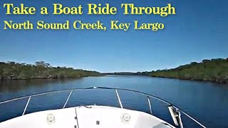 North Sound Creek Key Largo Florida Take a Boat Ride with Me [upl. by Denn990]