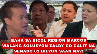 BAHA SA BICOL REGION WALA SOLUSYON SI BONG BONG MARCOS ZALDY CO GALIT 61 BILYON PARA SA BAHA WALA [upl. by Enom]