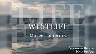 Maybe Tommorow by Westlife karaoke [upl. by Eirallam854]