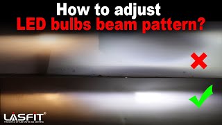 How to adjust and align LED headlight bulbs for the best output beam pattern  2021 Guide [upl. by Grimaldi736]