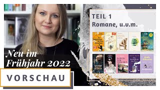 Bücher Neuerscheinungen Frühjahr 2022  Teil 1  Romane uvm [upl. by Hamachi]