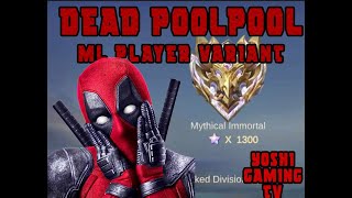 Deadpool plays Mobile Legends with No Deaths Rank Mythic [upl. by Aerdnahs568]