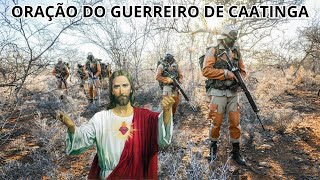 ORAÇÃO DO GUERREIRO DE CAATINGA [upl. by Trocki]