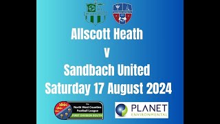 Allscott Heath v Sandbach Utd 17 8 24 [upl. by Alaehs]