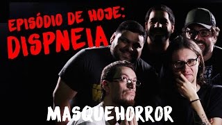 MasQueHorror 50 Dispneia I CURTA DE TERROR [upl. by Genovera233]