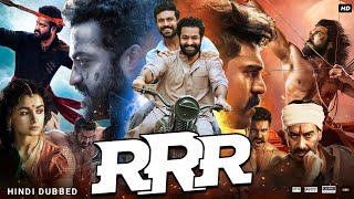 RRR Full Movie In Hindi HD  Jr NTR  Ramcharan  Alia Bhatt  Ajay Devgn  Review amp Facts HD [upl. by Eissirc]