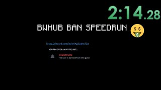 Bwhub Discord Ban Speedrun 214 unlisted [upl. by Lairea77]