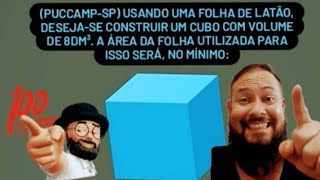 PUCCAMPSP Usando uma folha de latãocubo matemática profjaildervicente dicas [upl. by Schilling]