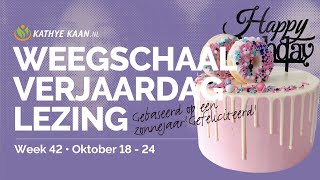 WEEGSCHAAL Gefeliciteerd Verjaardag Wekelijkse Voorspelling Horoscoop Lezing💝 Week 42 🙏 Oktober 1 [upl. by Erodroeht]