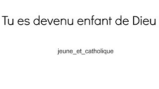 Chant catholique baptême  «Tu es devenu enfant de Dieu» de fr Daniel  jeuneetcatholique [upl. by Alaunnoif]