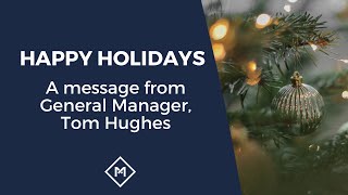 Happy Holidays MAC Minute with General Manager Tom Hughes [upl. by Millie]