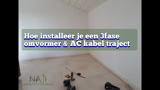 Installatie van een 3fase omvormer en het aanleggen van AC kabel traject  NAJI Installatietechniek [upl. by Llenal]