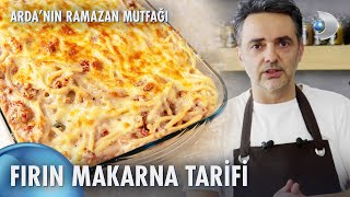 Ardanın Ramazan Mutfağı  Fırın Makarna Tarifi 🍝 [upl. by Atires]