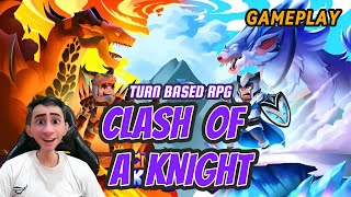 CLASH OF A KNIGHT 3D RPG PVP  Turn Based RPG Game  Gameplay Android [upl. by Henning]