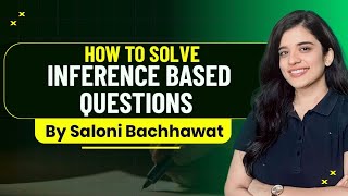 How to Solve Inference Based Questions I English Language I Critical Reasoning I Saloni Bachhawat [upl. by Joab]