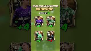 El Mejor Portero del Balón de Oro 🥇⚽ fcmobile [upl. by Giustina]