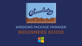 Chocolatey Windows Package Manager Beginners Guide [upl. by Odom610]