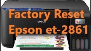 Factory reset stampante Epson ecotank et 2861 [upl. by Worthy]