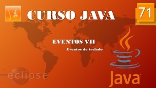 Curso Java Eventos VII Eventos de teclado I Vídeo 71 [upl. by Delahk]