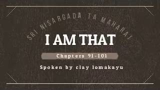 I AM THAT  Sri Nisargadatta Maharaj  Audiobook  Talks 91  101  lomakayu [upl. by Haropizt16]