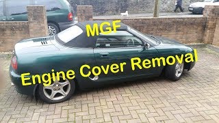 MGF Engine Cover Removal [upl. by Cired]