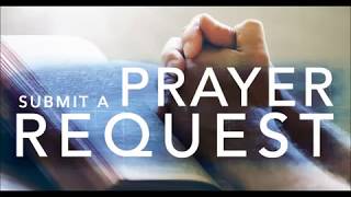 Send in your Prayer Request  urgent prayer request [upl. by Trilly]