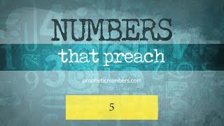 5  “The Grace of God”  Prophetic Numbers [upl. by Welker373]